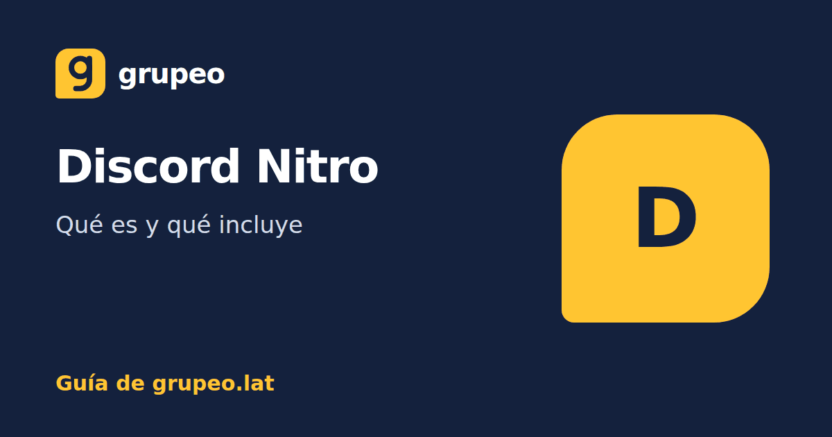Discord Nitro: qué es, qué incluye y si merece la pena: guía de Grupeo