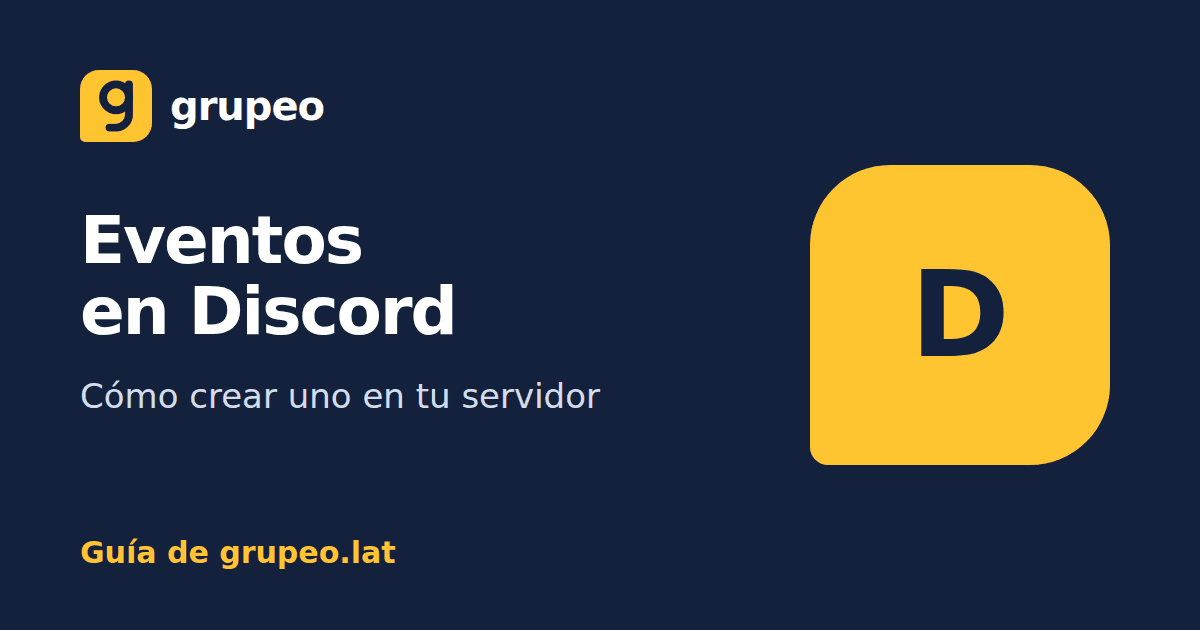 Eventos en Discord: cómo crear un evento en tu servidor: guía de Grupeo